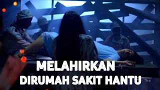 horor indonesia || wanita ini melahirkan di rumah sakit kosong | malam satu suro