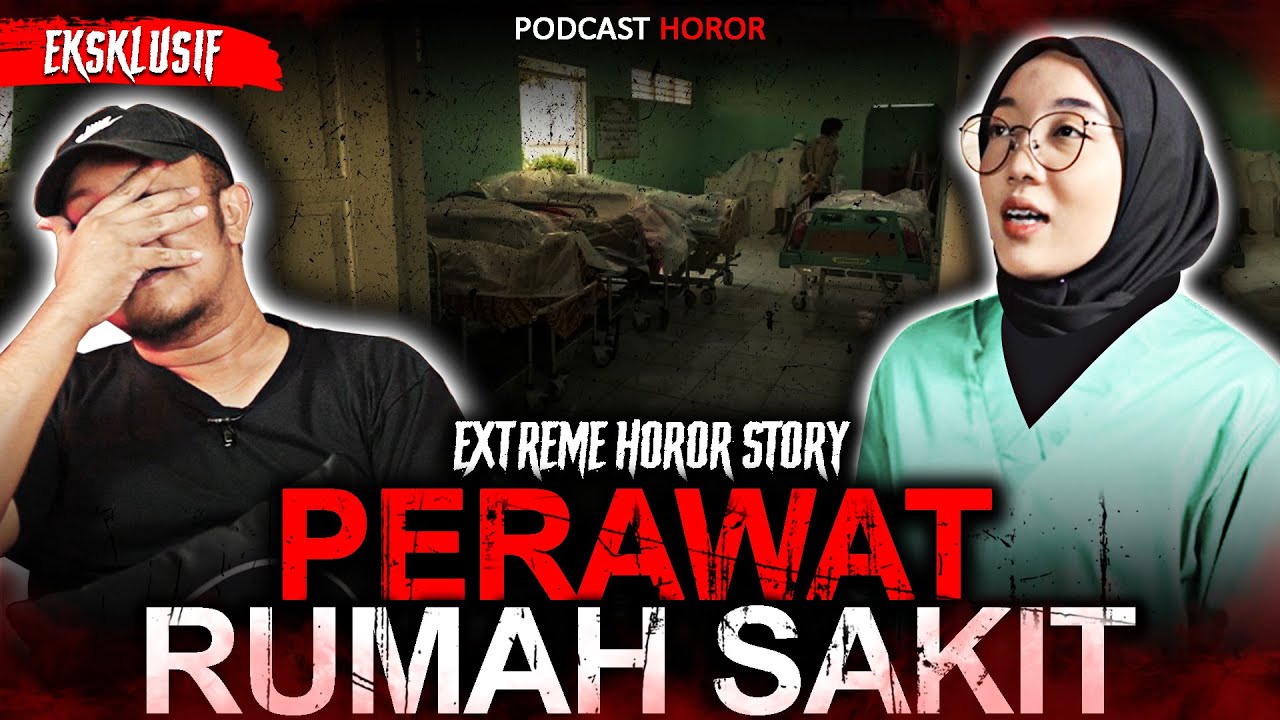 SKIP KALO TAKUT !! CERITA HOROR PERAWAT RUMAH SAKIT TERSERAM