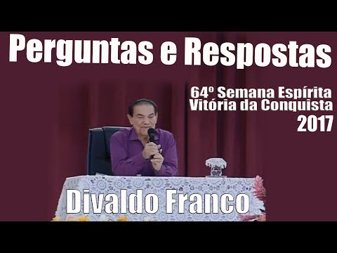 Divaldo Pereira Franco - Perguntas e Respostas - Seminário Depois da Vida