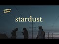 Mathew Robbins - stardust. ft. BigBadBradd (Official Video)