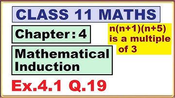 Maths -11  Ex.4.1 Q.19 Chapter:4 Mathematical Induction | Ncert Maths Class 11 | Cbse