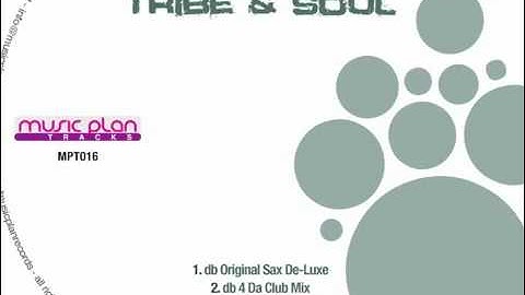 3balitz - Tribe & Soul (db original sax de-luxe)