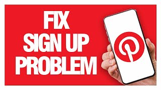 How To Fix And Solve Pinterest App Sign Up Problem - Quick Solution