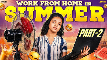 Work From Home 💻 in SUMMER ☀️ - 2 || Ft.Archana || @AraathiOfficial || Tamada Media