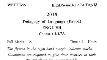 wbuttepa B.Ed. 2nd sem question|course 1.2.7A English 2018 | pedagogy of language teaching