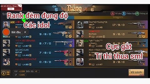 [ Hack CFL ] rank đêm đụng độ các idol cực gắt, tí thì thua