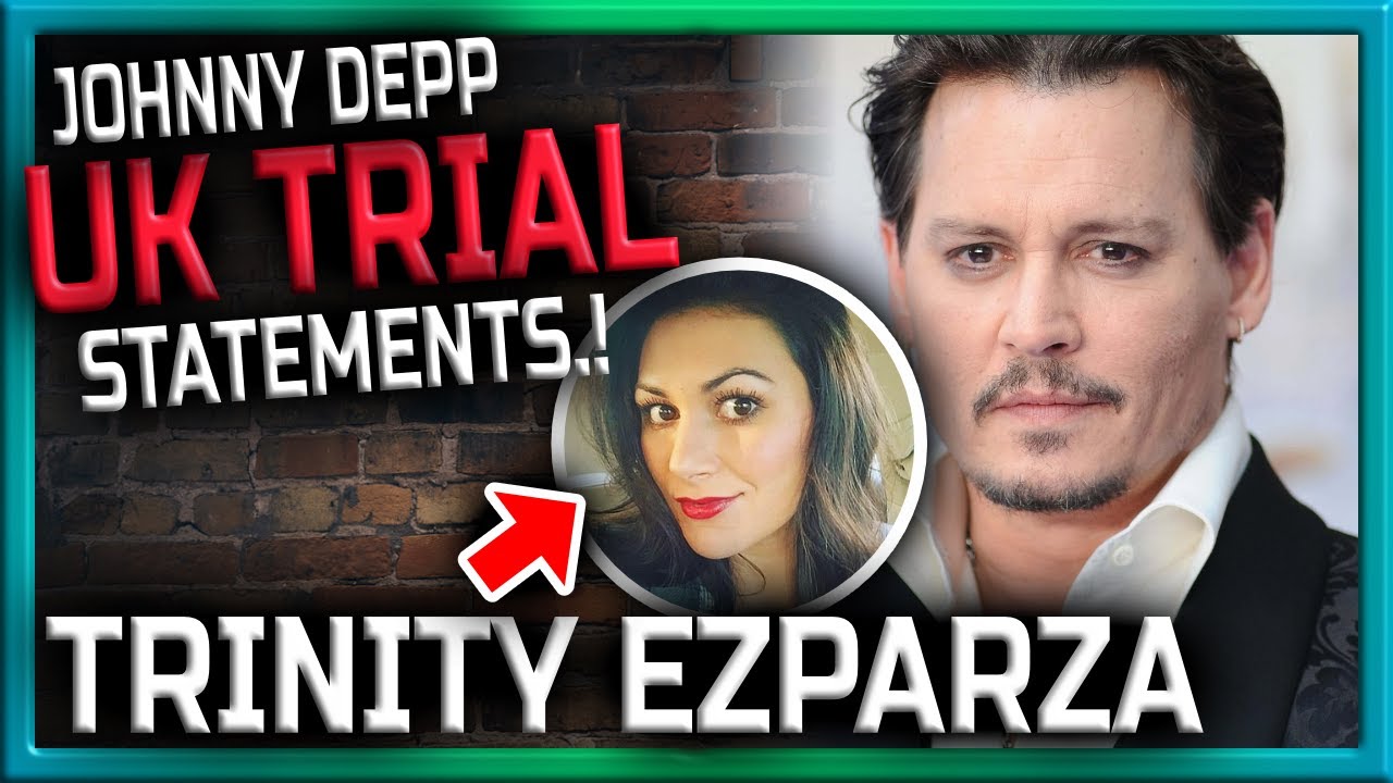 SHOCKING TRUTH: Trinity Ezparza Statement in Johnny Depp UK Trial - YouTube