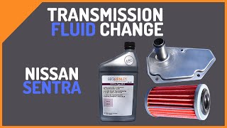 How To Change CVT Transmission Fluid And Filters [Nissan Sentra/Juke/Versa 1.8L 20132019]
