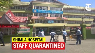 Accidental death of a COVID suspect forces 73 IGMC Shimla staff to go under quarantine