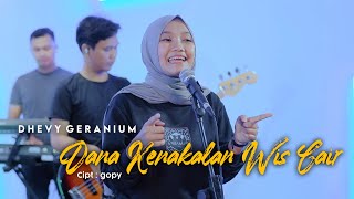 DANA KENAKALAN WIS CAIR || DHEVY GERANIUM || OFFICIAL LIVE JAMMING