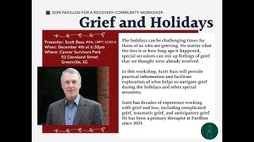 Grief and Holidays with Scott Bass