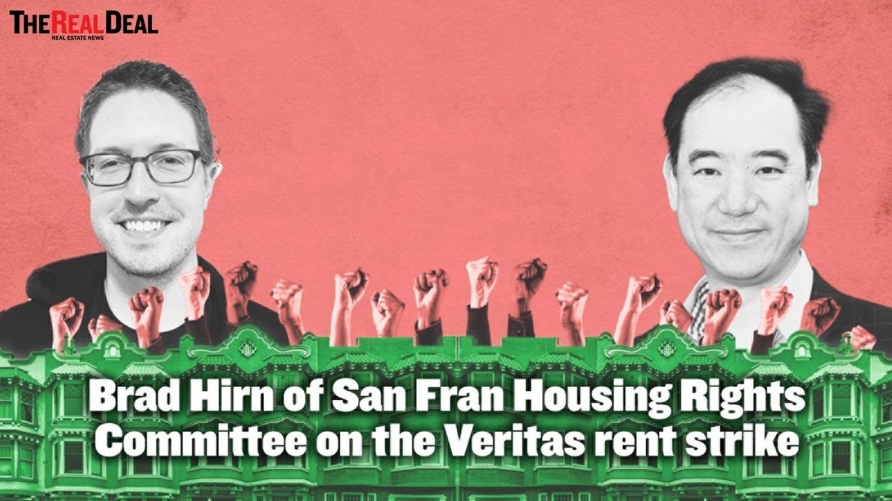 Brad Hirn of San Francisco's Housing Rights Committee on the Veritas rent strike