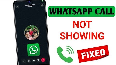 Whatsapp call not showing on display (2025) How to Fix EASY..