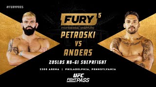 Fury Pro Grappling 5: Andre Petroski vs Eryk Anders | August 27, 2022