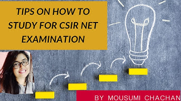 TIPS FOR PREPARING CSIR NET EXAMINATIONS (PHYSICAL SCIENCE)