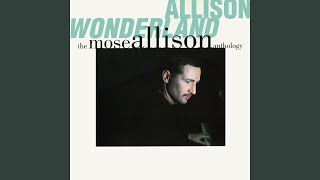 Video thumbnail of "Mose Allison - Everybody Cryin' Mercy"