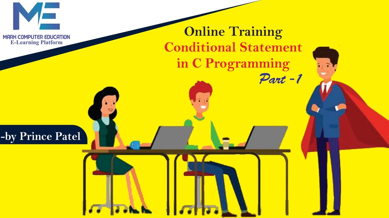 Conditional Statements in C Programming part 1 | C Language | Mark E ...