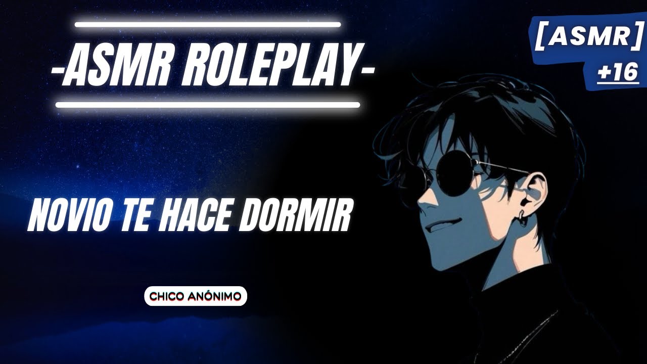 [ASMR] NOVIO TE HACE DORMIR ❤️​✨​