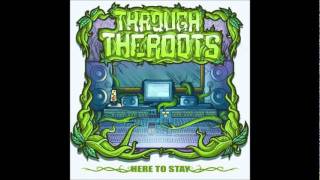 Through The Roots - Weekend chords