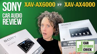 Sony XAV-AX6000 vs Sony XAV-AX4000 Review - Side by Side Comparison + Features Explained