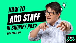How to Add Staff in Shopify POS using Zon Staff | Zon Staff Management