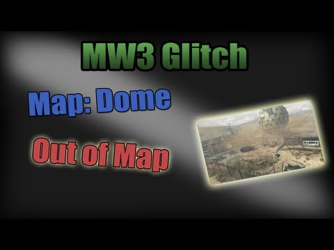 Glitches - MW3: Dome Glitch - Out of Map - On Top