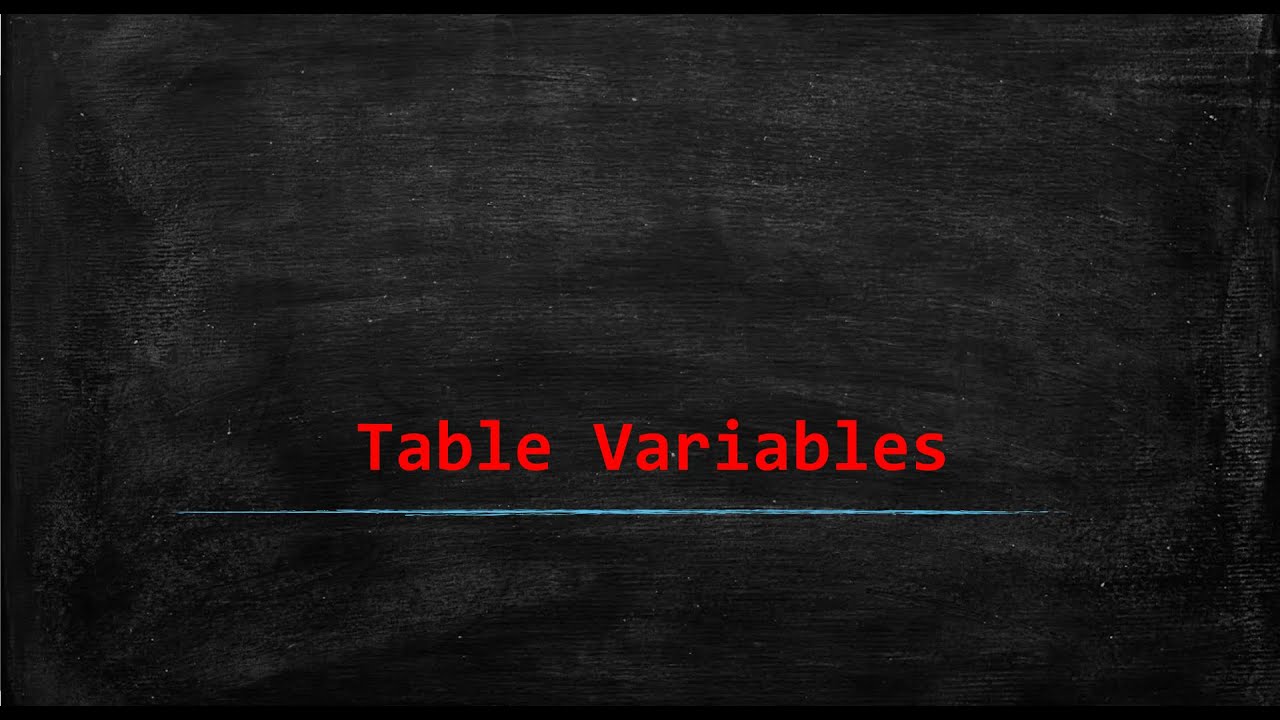 53 Table Variables