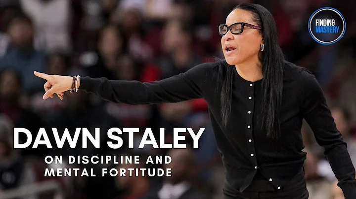 Dawn Staley on Discipline and Mental Fortitude || ...
