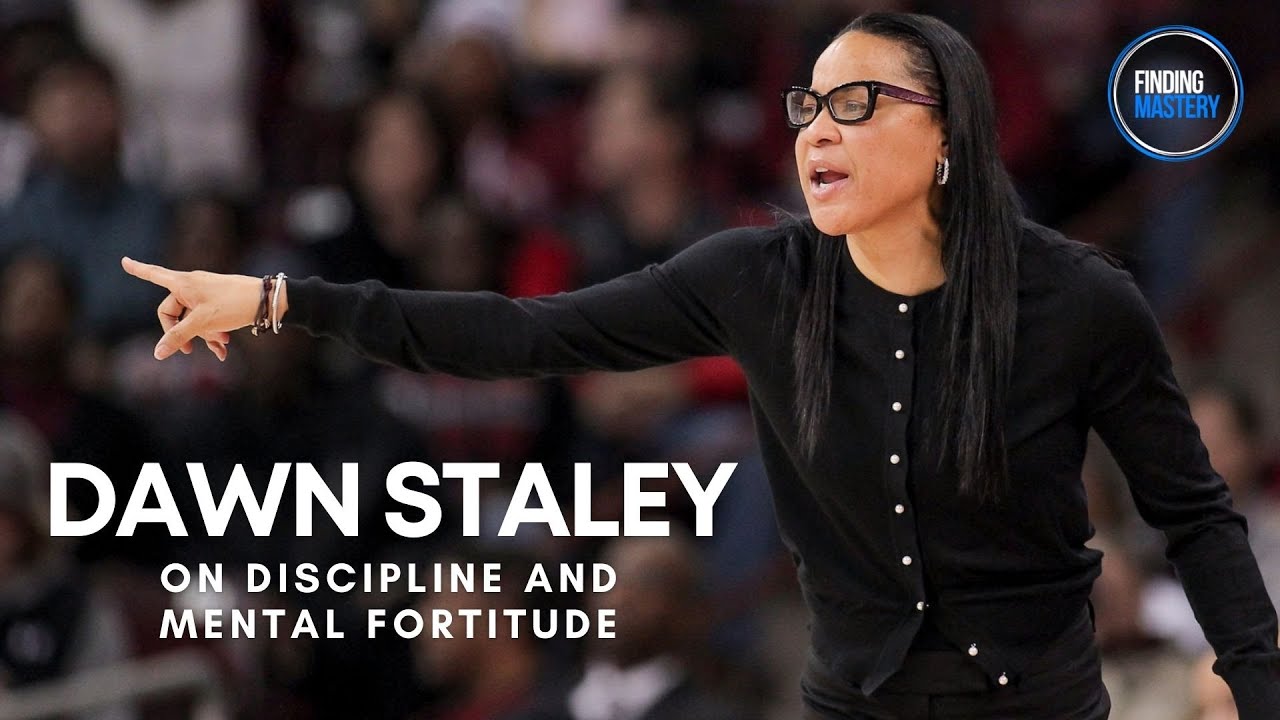 Dawn Staley on Discipline and Mental Fortitude