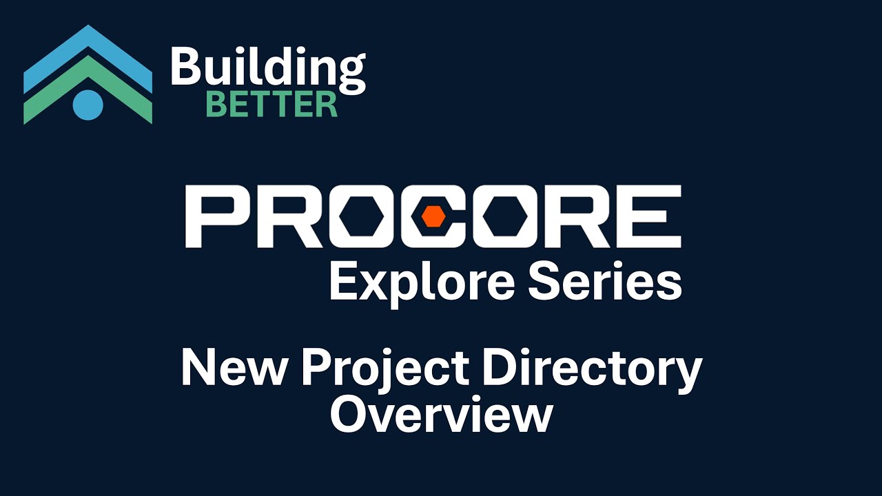 Procore Directory New Procore Project Directory Overview - YouTube