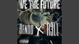 We the future (feat. Bendo)