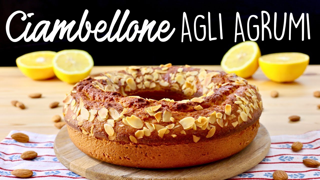 CIAMBELLONE AGLI AGRUMI la Ricetta Facile di Buon'Idea