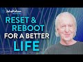 How to Deal with a Crisis: Reset & Reboot For A Better Life