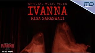 Risa Saraswati - IVANNA - Official Music Video