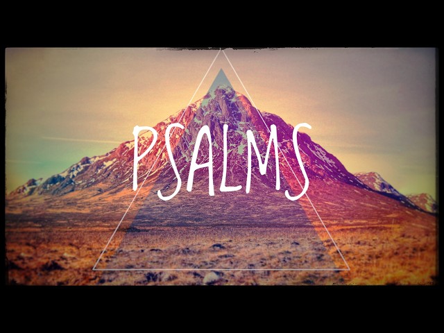 Psalm 17 - The Apple of His Eye