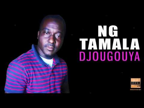 NG TAMALA - DJOUGOUYA (2020)