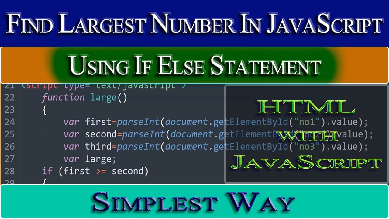 Find Largest Number among Three Numbers in JavaScript using IF ...
