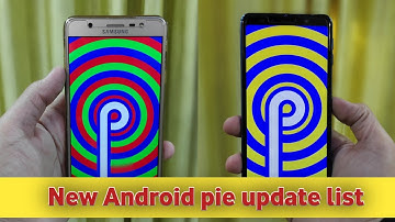 Samsung New Android pie/Samsung one UI update list | Bad news for Samsung users