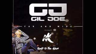 Gil Joe   Far And Wide ft Nkay