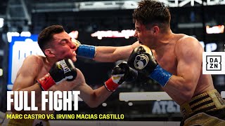 FULL FIGHT | Marc Castro vs. Irving Macias Castillo