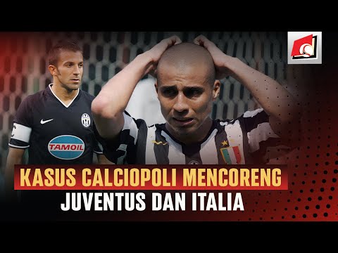 SUPERPUNDIT : KASUS CALCIOPOLI YANG MENCORENG NAMA JUVENTUS DAN ITALIA