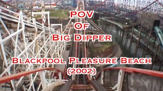 POV of Big Dipper - Blackpool Pleasure Beach - 2002