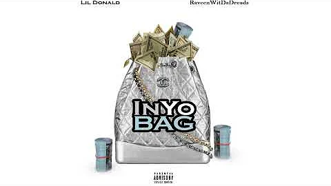 Lil Donald - In Yo Bag ft. RaveenWitDaDreads