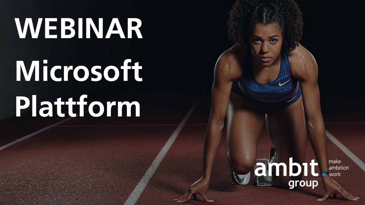 Ambit Group Video: Microsoft Plattform – Basis für Ihre Digitale ...