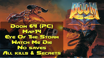Doom 64 — 17 — MAP14 — Eye Of The Storm