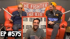 The Fighter and The Kid - Episode 575: Clay Travis