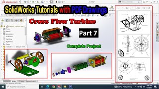 Cross Flow Turbine Complete Project SolidWorks Tutorial Series Pt 7 by Technology Explore | Usman Chaudhary 502 views 8 months ago 8 minutes, 52 seconds