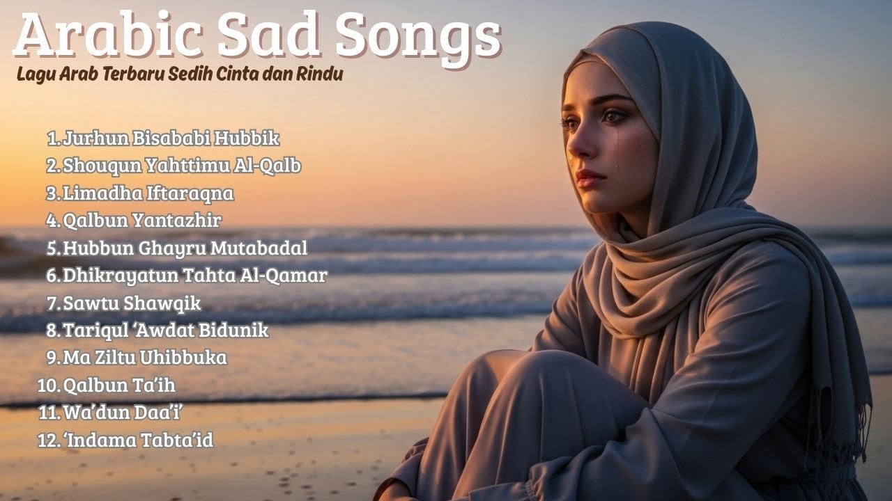 Playlist Lagu Arab Merdu & Sedih | Arabic Songs Terbaru Viral Hits 2026