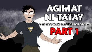 Agimat ni Tatay | Tagalog Animated Story - Pinoy Horror Story