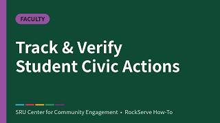 How Faculty Track & Verify Student Civic Actions Update